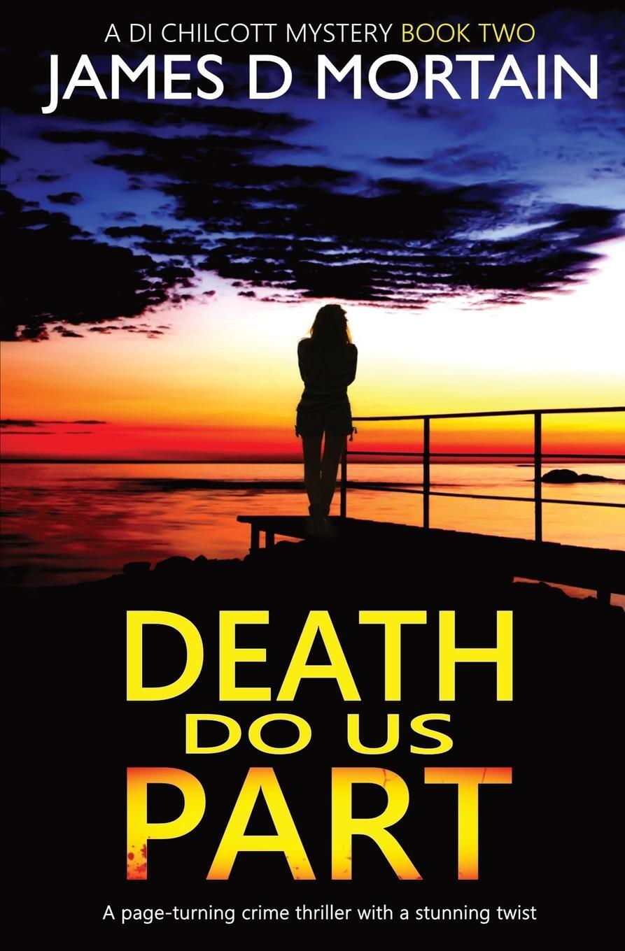 Cover: 9781916008472 | Death Do Us Part | A page-turning crime thriller with a stunning twist