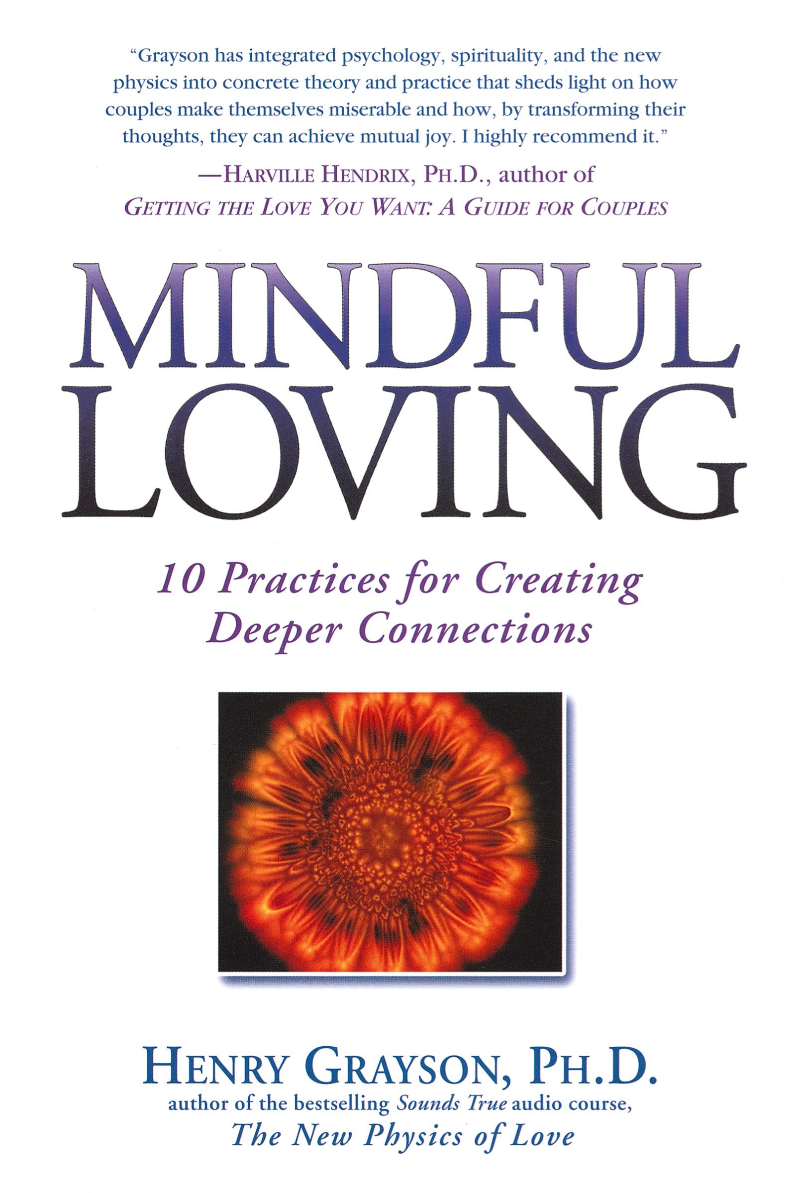 Cover: 9781592400614 | Mindful Loving | 10 Practices for Creating Deeper Connections | Buch