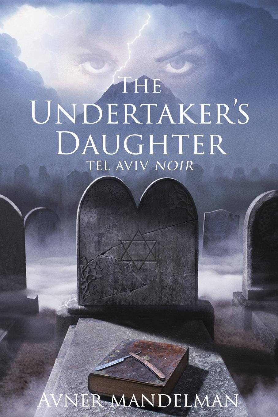 Cover: 9781738804436 | The Undertaker's Daughter (Tel Aviv Noir) | Avner Mandelman | Buch
