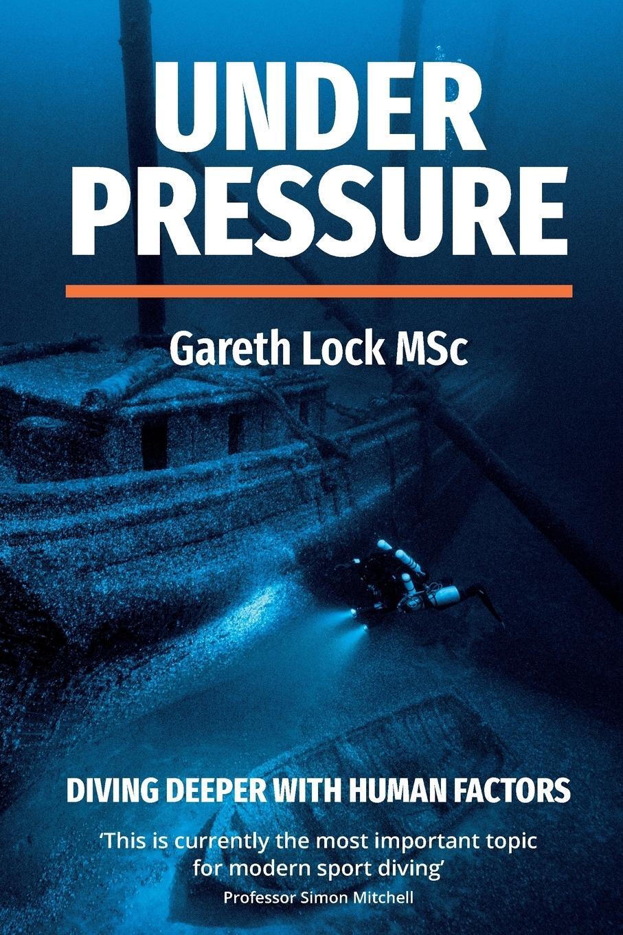 Cover: 9781999584979 | Under Pressure: Diving Deeper with Human Factors | Lock Gareth | Buch