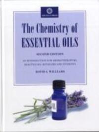 Cover: 9781870228312 | The Chemistry of Essential Oils | David G Williams | Buch | Gebunden