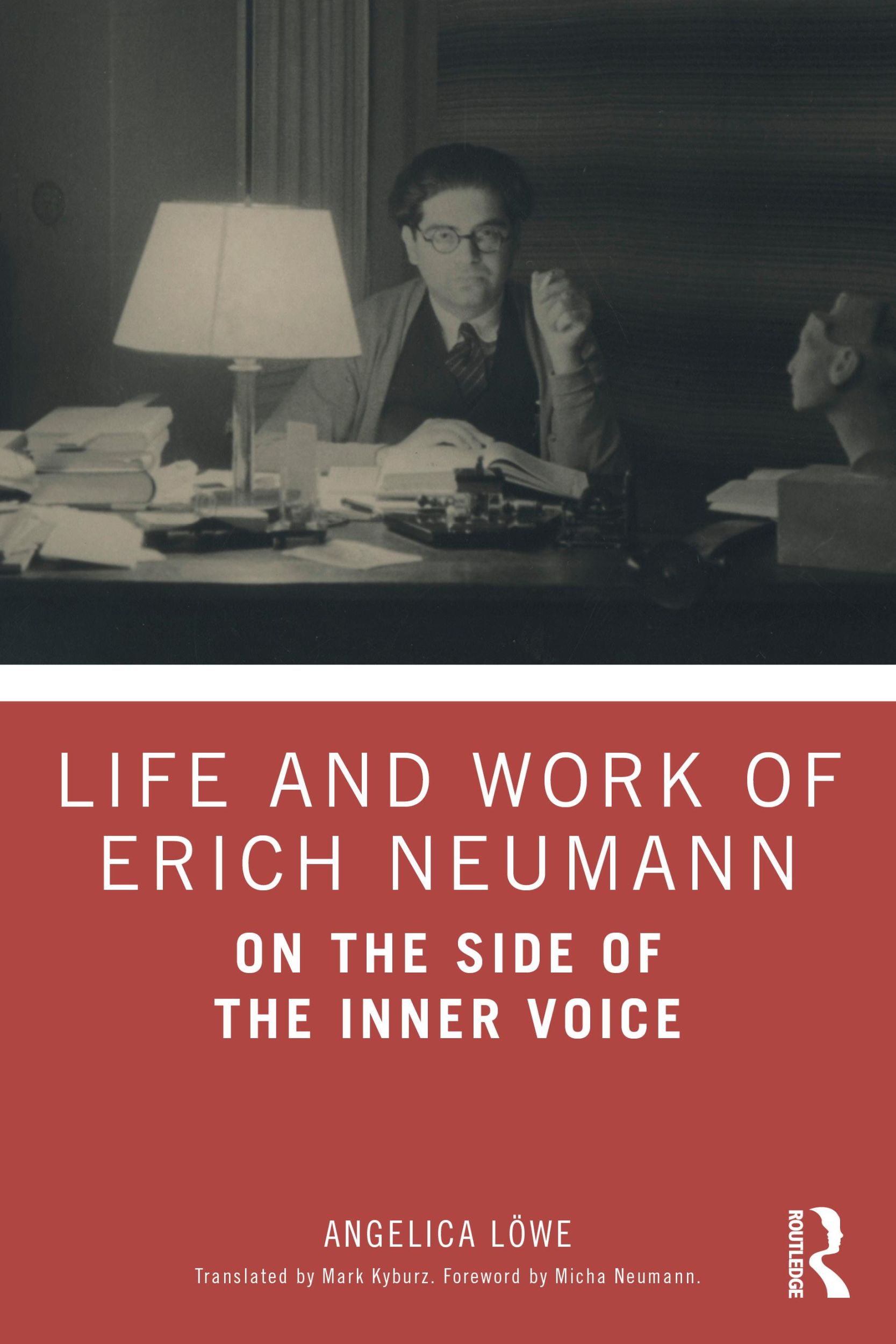 Cover: 9780815382379 | Life and Work of Erich Neumann | On the Side of the Inner Voice | Löwe