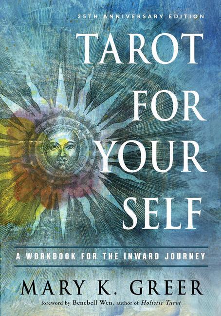 Cover: 9781578636792 | Tarot for Your Self: A Workbook for the Inward Journey (35th...