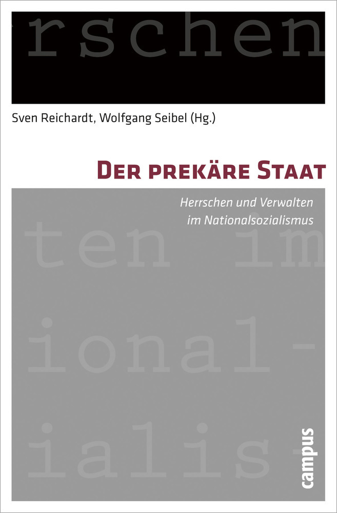 Cover: 9783593394220 | Der prekäre Staat | Herrschen und Verwalten im Nationalsozialismus
