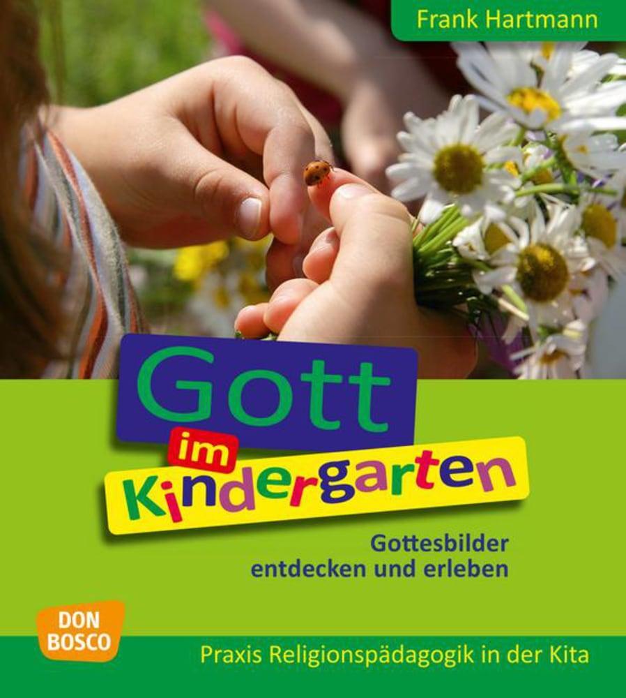 Cover: 9783769821475 | Gott im Kindergarten | Gottesbilder entdecken und erleben | Hartmann