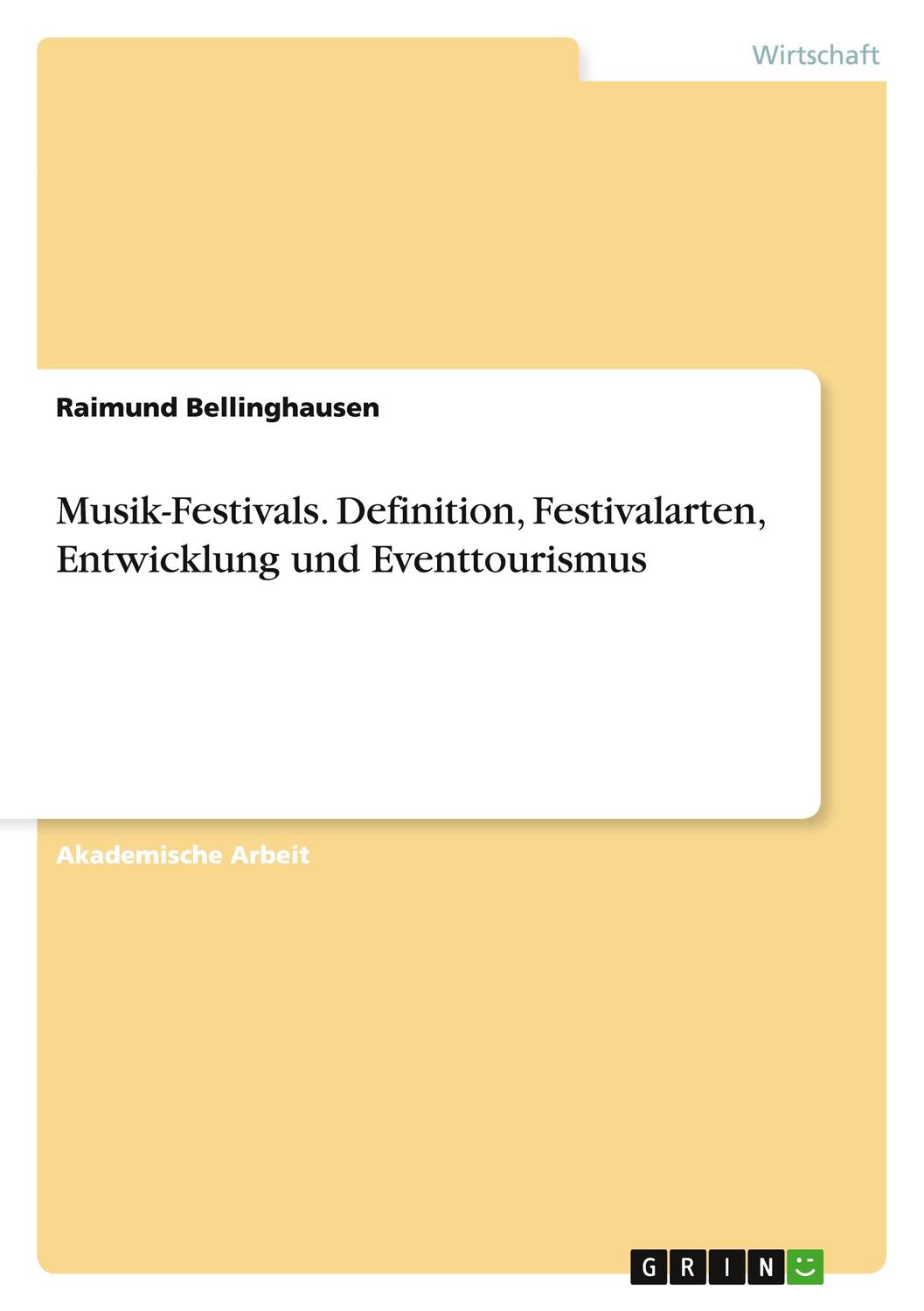 Cover: 9783656906674 | Musik-Festivals. Definition, Festivalarten, Entwicklung und...