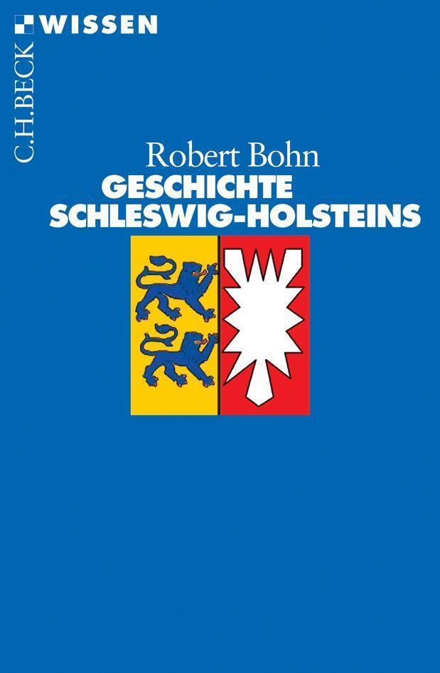 Cover: 9783406508912 | Geschichte Schleswig-Holsteins | Robert Bohn | Taschenbuch | Deutsch