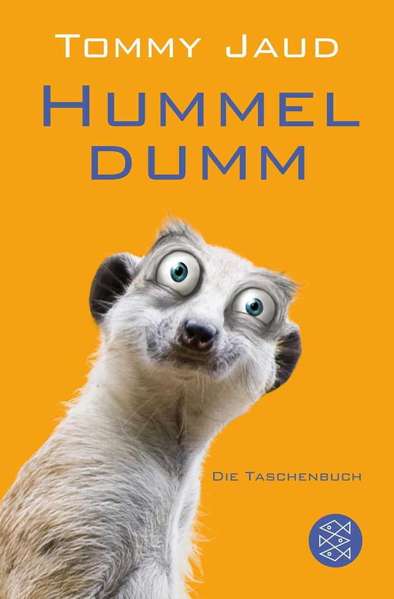 Cover: 9783596174768 | Hummeldumm | Das Roman | Tommy Jaud | Taschenbuch | Deutsch | 2012
