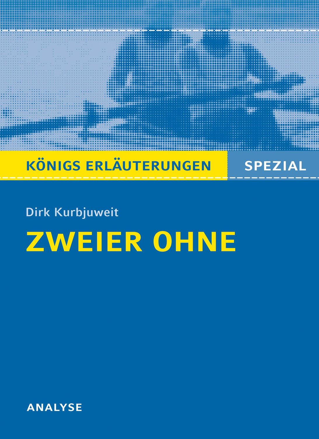 Cover: 9783804430976 | Zweier ohne von Dirk Kurbjuweit - Textanalyse. Baden-Württemberg 2014