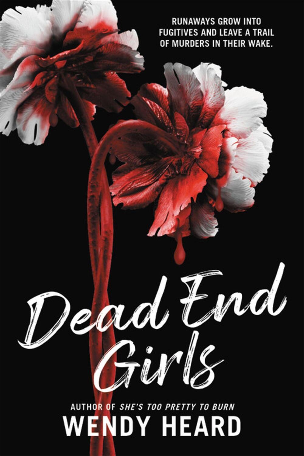 Cover: 9780316310413 | Dead End Girls | Wendy Heard | Buch | Gebunden | Englisch | 2022
