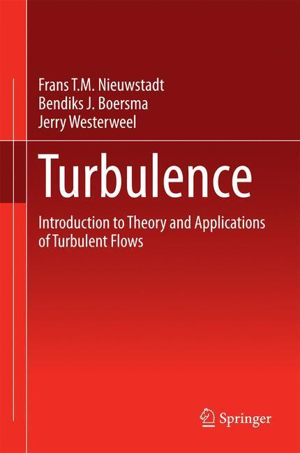 Cover: 9783319315973 | Turbulence | Frans T. M. Nieuwstadt (u. a.) | Buch | Englisch | 2016