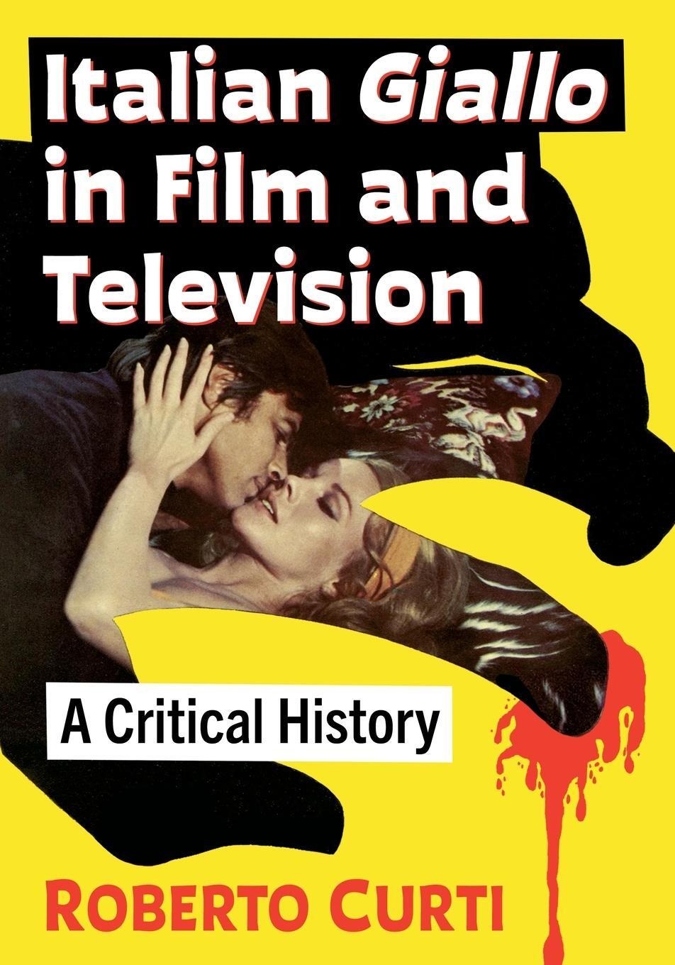 Cover: 9781476682488 | Italian Giallo in Film and Television | A Critical History | Curti