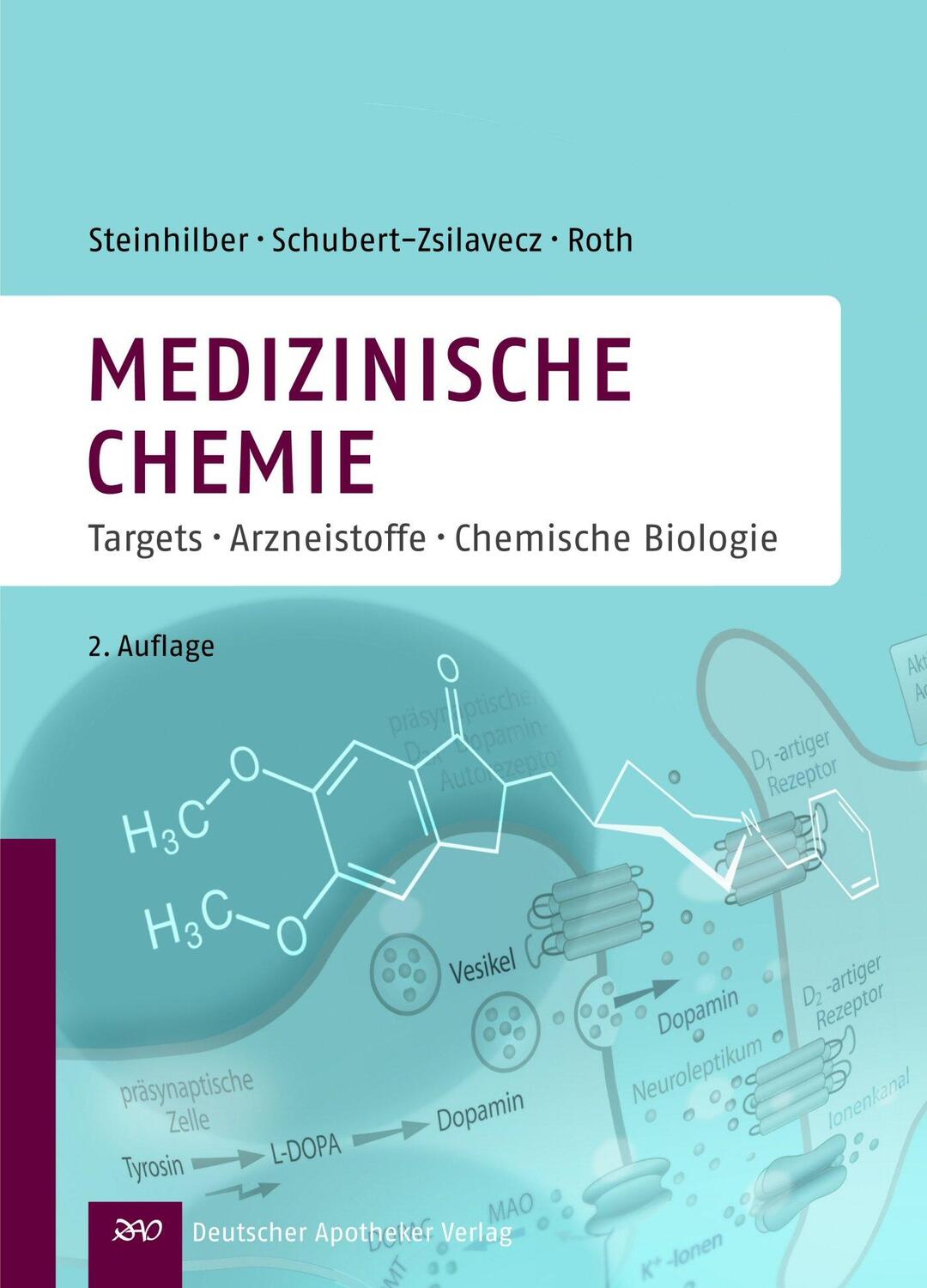 Cover: 9783769250022 | Medizinische Chemie | Targets - Arzneistoffe - Chemische Biologie