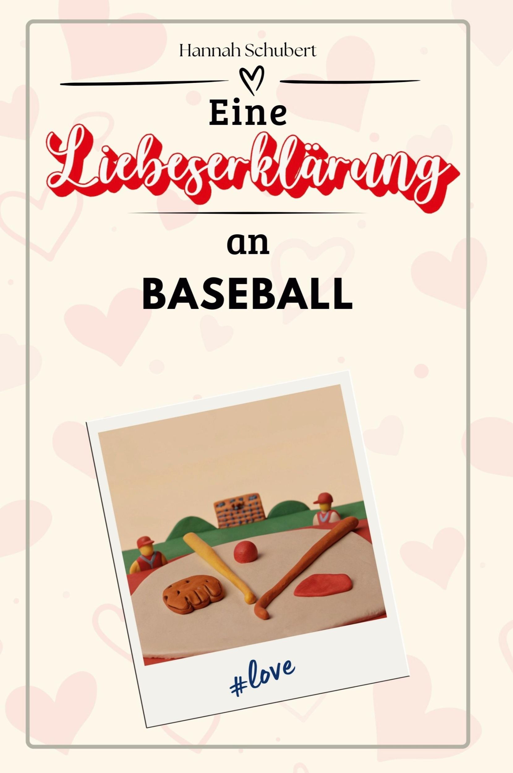 Cover: 9783759158468 | Eine Liebeserklärung an Baseball | Hannah Schubert | Taschenbuch