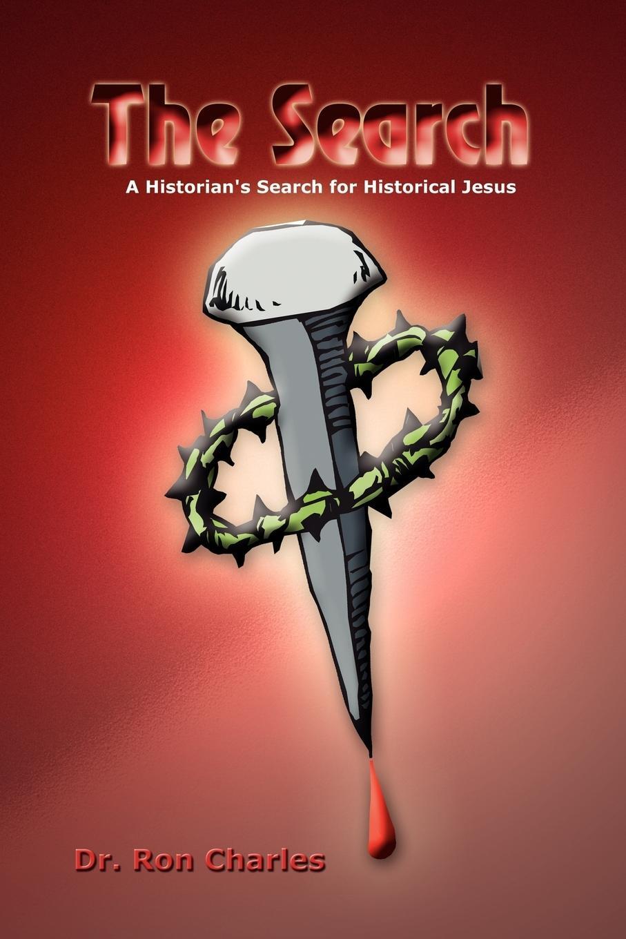 Cover: 9781410703682 | The Search | A Historian's Search for Historical Jesus | Ron Charles