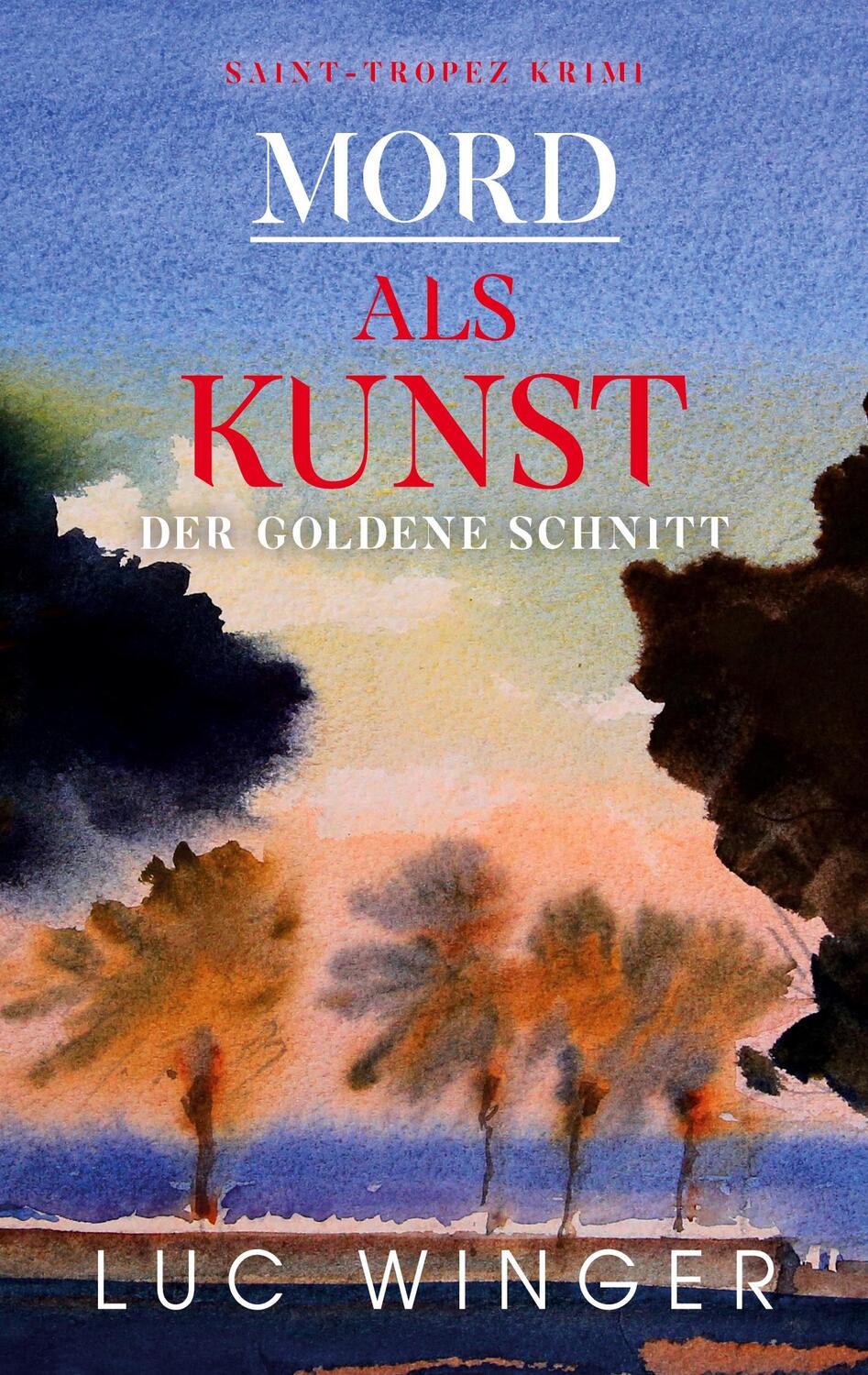 Cover: 9783754336656 | Mord als Kunst | Der goldene Schnitt | Luc Winger | Taschenbuch