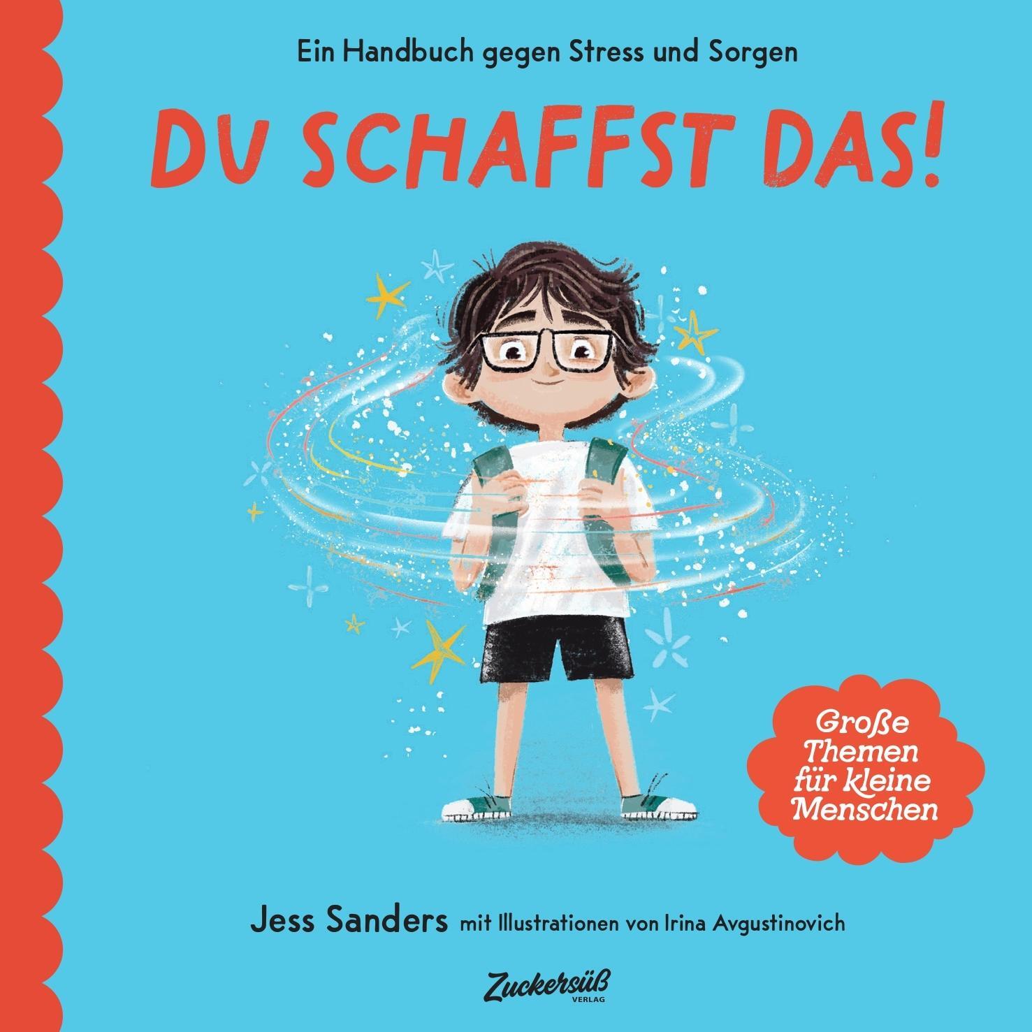 Cover: 9783949315312 | Ein Handbuch gegen Stress und Sorgen: Du schaffst das! | Sanders