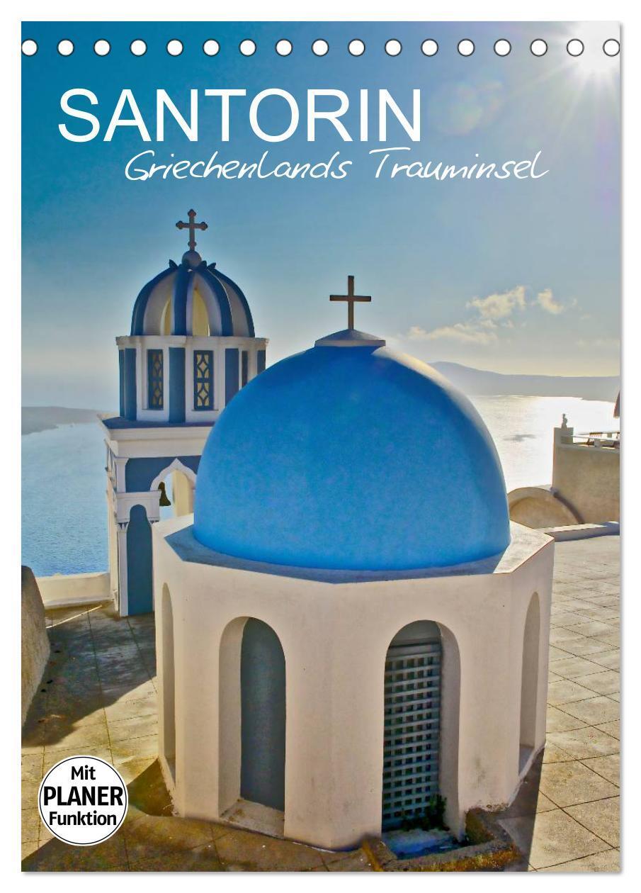 Cover: 9783383319105 | Santorin - Trauminsel Griechenlands (Tischkalender 2024 DIN A5...