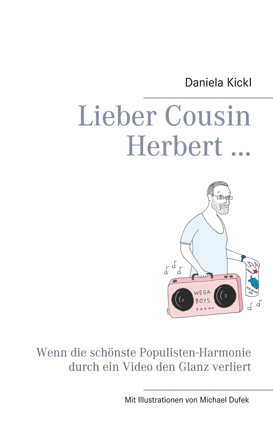 Cover: 9783749469628 | Lieber Cousin Herbert ... | Daniela Kickl | Taschenbuch