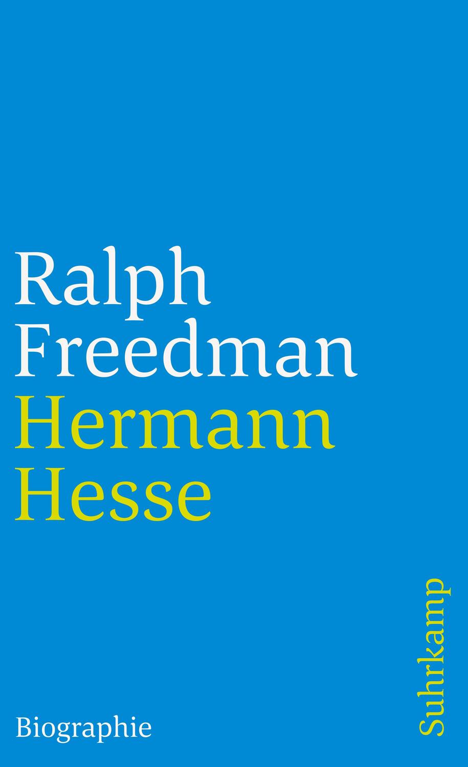 Cover: 9783518395882 | Hermann Hesse | Autor der Krisis. Eine Biographie | Ralph Freedman