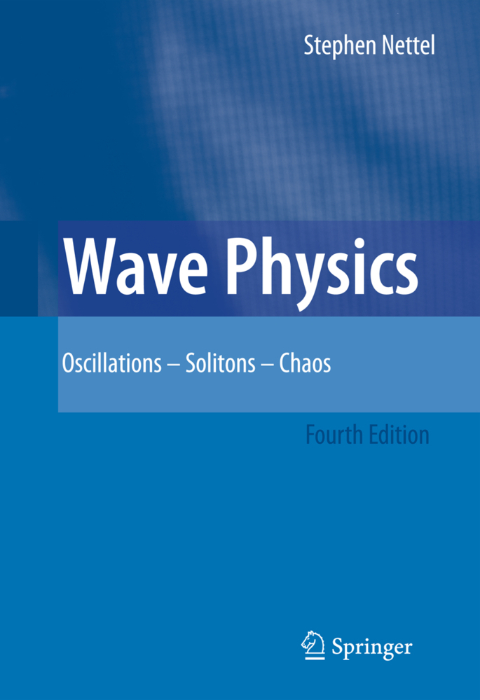 Cover: 9783540879077 | Wave Physics | Oscillations - Solitons - Chaos | Stephen Nettel | Buch