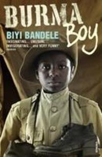 Cover: 9780099488989 | Burma Boy | Biyi Bandele | Taschenbuch | Englisch | 2008