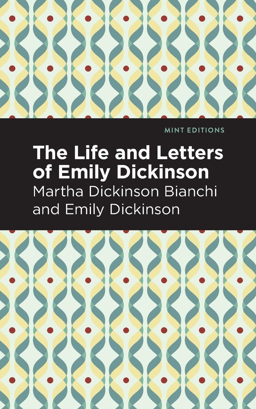 Cover: 9781513212128 | Life and Letters of Emily Dickinson | Martha Dickinson Bianchi (u. a.)