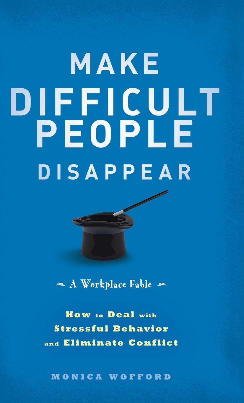 Cover: 9781118273807 | Make Difficult People Disappear | Monica Wofford | Buch | 208 S.
