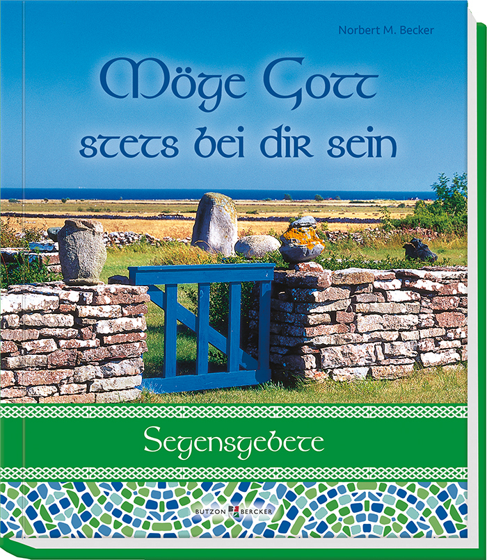 Cover: 9783766626301 | Möge Gott stets bei dir sein | Segensgebete | Norbert M. Becker | Buch