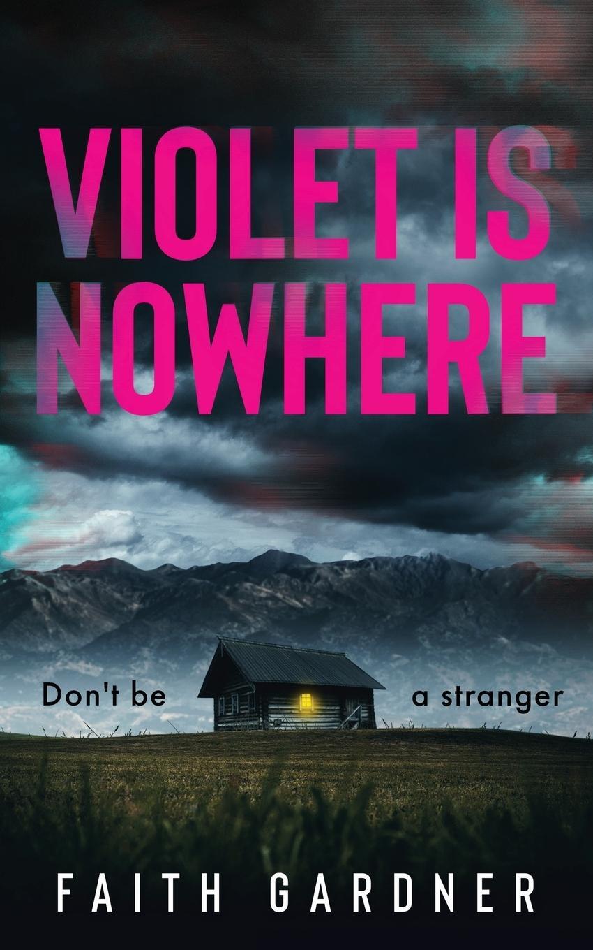 Cover: 9798985924541 | Violet Is Nowhere | Faith Gardner | Taschenbuch | Paperback | Englisch