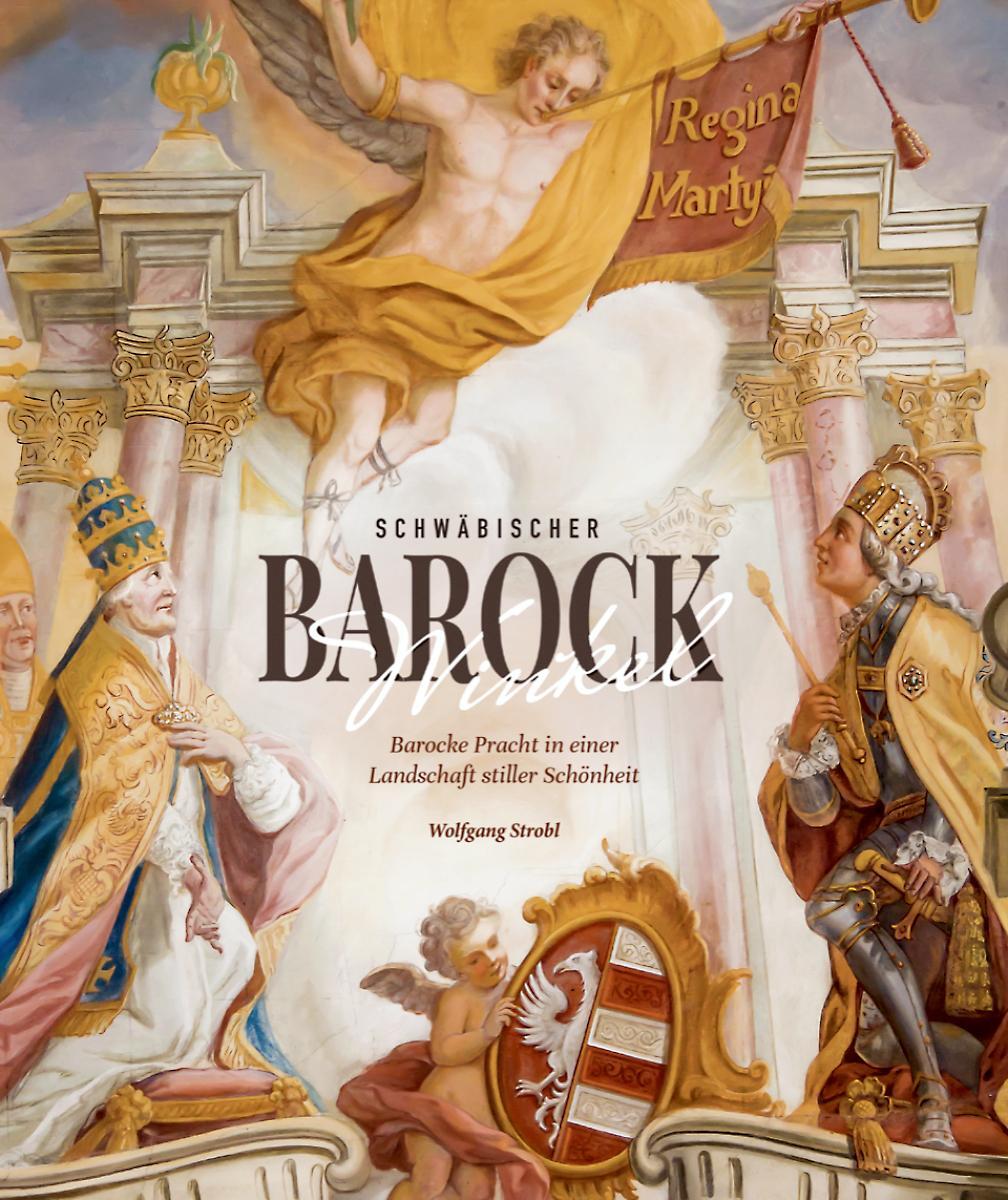 Cover: 9783874376037 | Schwäbischer Barockwinkel | Wolfgang Strobl | Buch | Deutsch | 2021