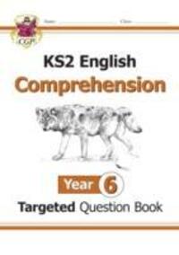 Cover: 9781782944515 | KS2 English Targeted Question Book: Year 6 Reading Comprehension -...