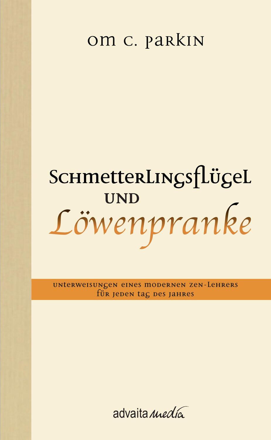 Cover: 9783936718713 | Schmetterlingsflügel und Löwenpranke | OM C. Parkin | Buch | Deutsch