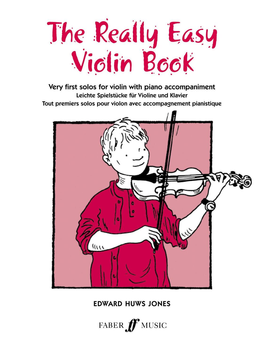 Cover: 9780571510917 | The Really Easy Violin Book | With Piano | E.H. Jones | Taschenbuch