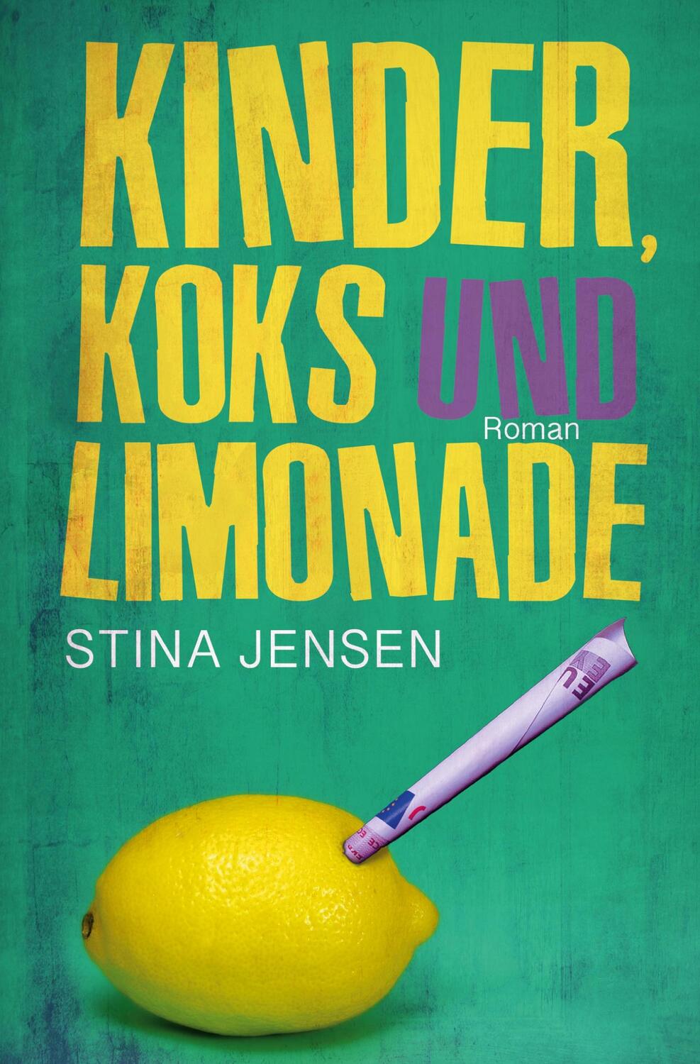 Cover: 9783757909093 | Kinder, Koks und Limonade | Stina Jensen | Taschenbuch | Paperback