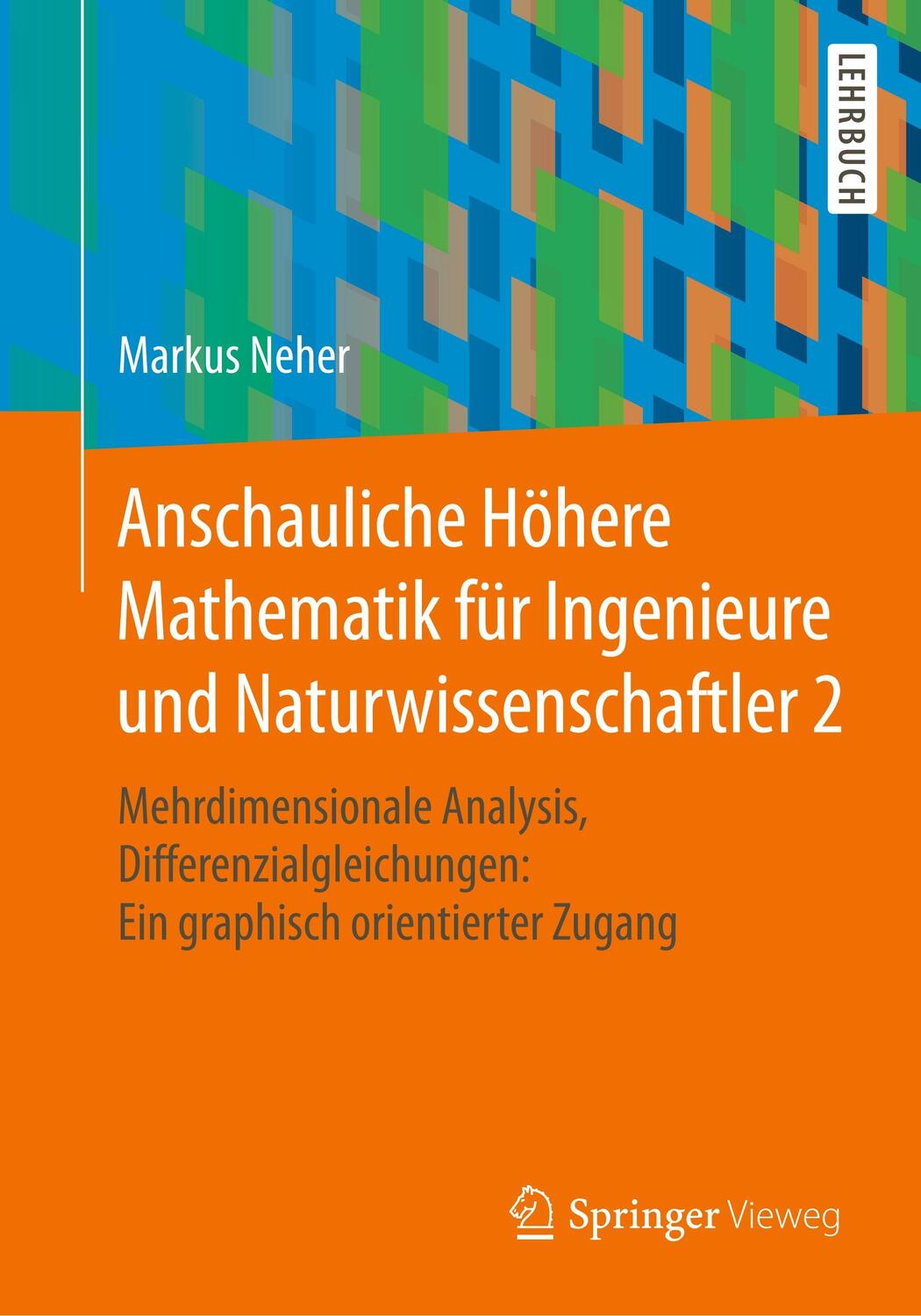 Cover: 9783658194215 | Anschauliche Höhere Mathematik für Ingenieure und...