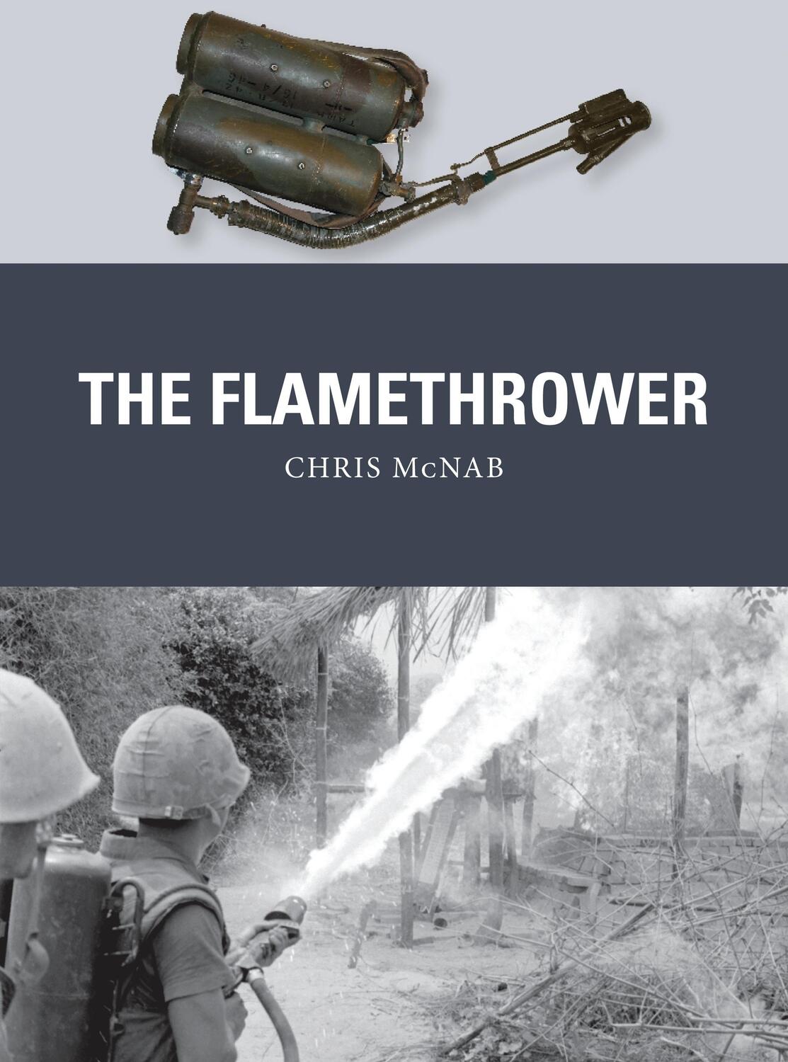 Cover: 9781472809025 | The Flamethrower | Chris McNab | Taschenbuch | Weapon | Englisch