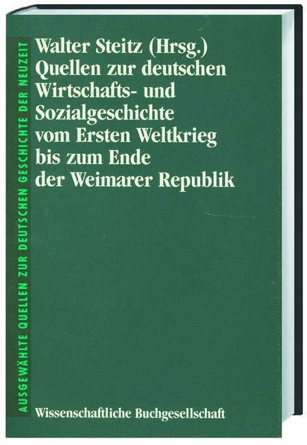 Cover: 9783534090815 | Quellen zur deutschen Wirtschafts- und Sozialgeschichte vom Ersten...