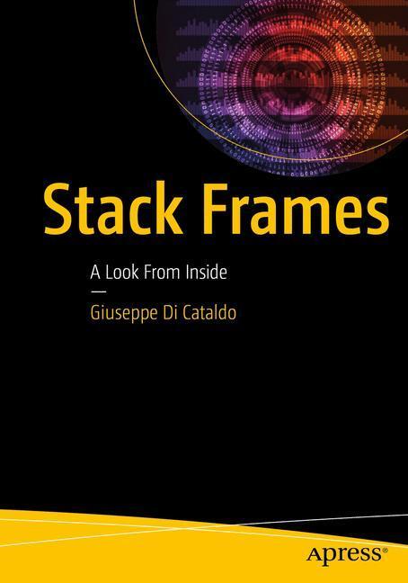 Cover: 9781484221808 | Stack Frames | A Look From Inside | Giuseppe Di Cataldo | Taschenbuch
