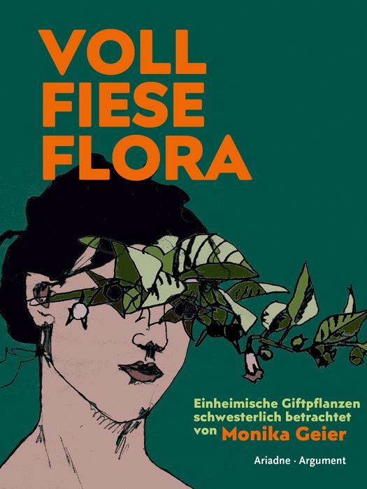 Cover: 9783867544085 | Voll fiese Flora | Einheimische Giftpflanzen schwesterlich betrachtet