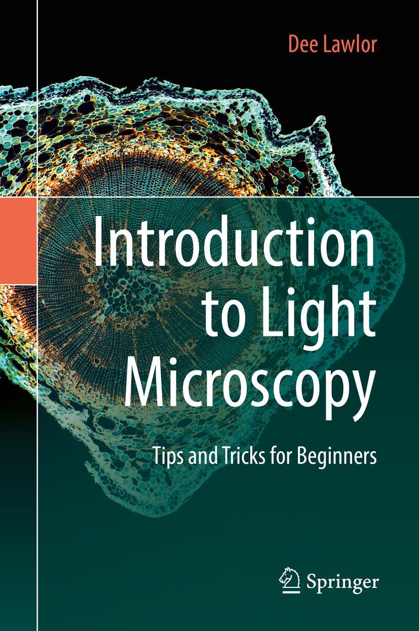 Cover: 9783030053925 | Introduction to Light Microscopy | Tips and Tricks for Beginners | xxi