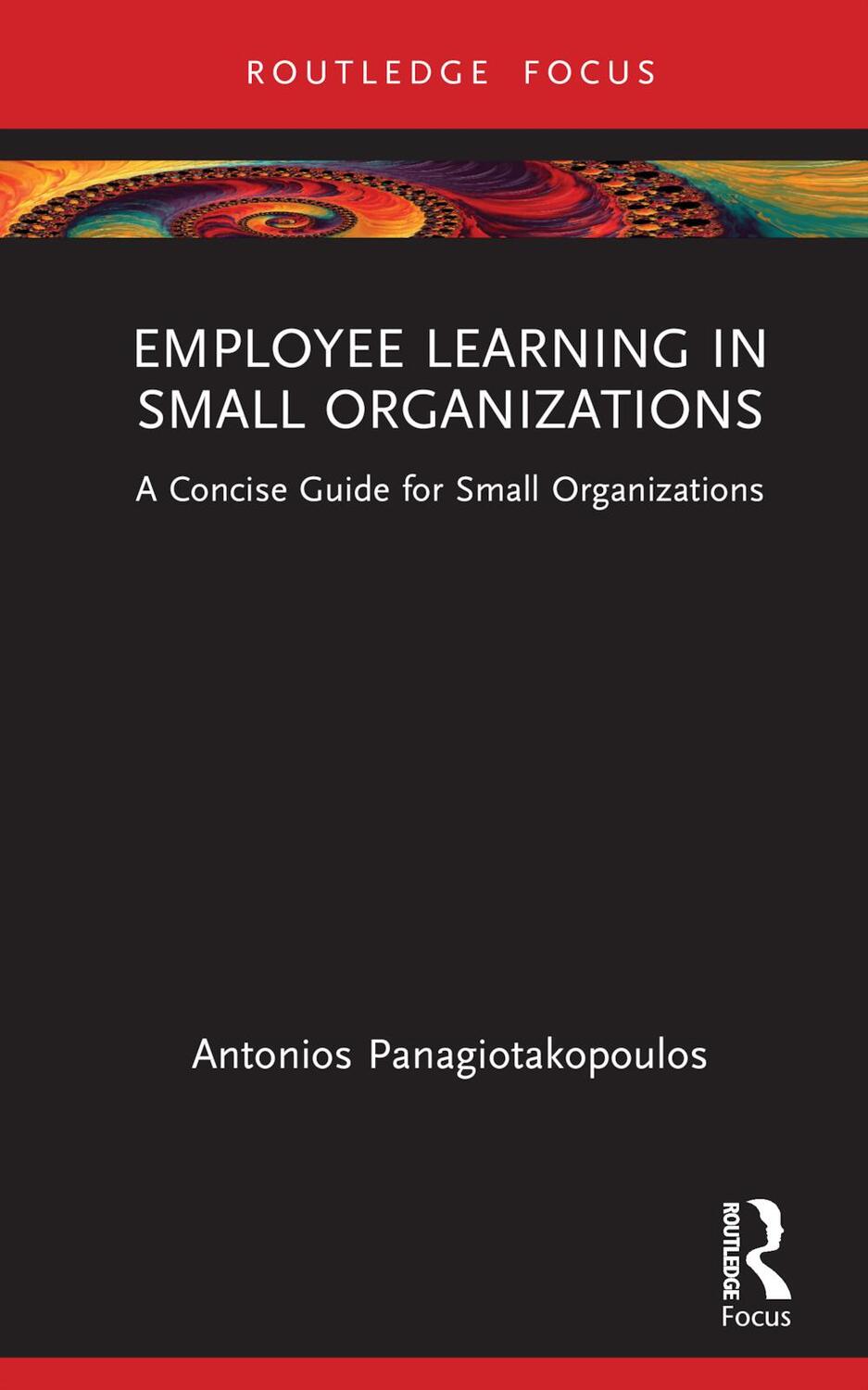 Cover: 9781032464626 | Employee Learning in Small Organizations | Antonios Panagiotakopoulos