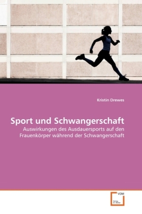 Cover: 9783639379419 | Sport und Schwangerschaft | Kristin Drewes | Taschenbuch | Deutsch