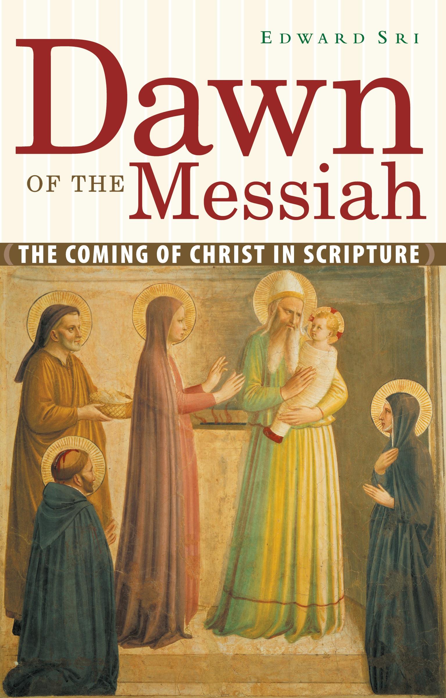 Cover: 9780867167207 | Dawn of the Messiah | The Coming of Christ in Scripture | Edward Sri