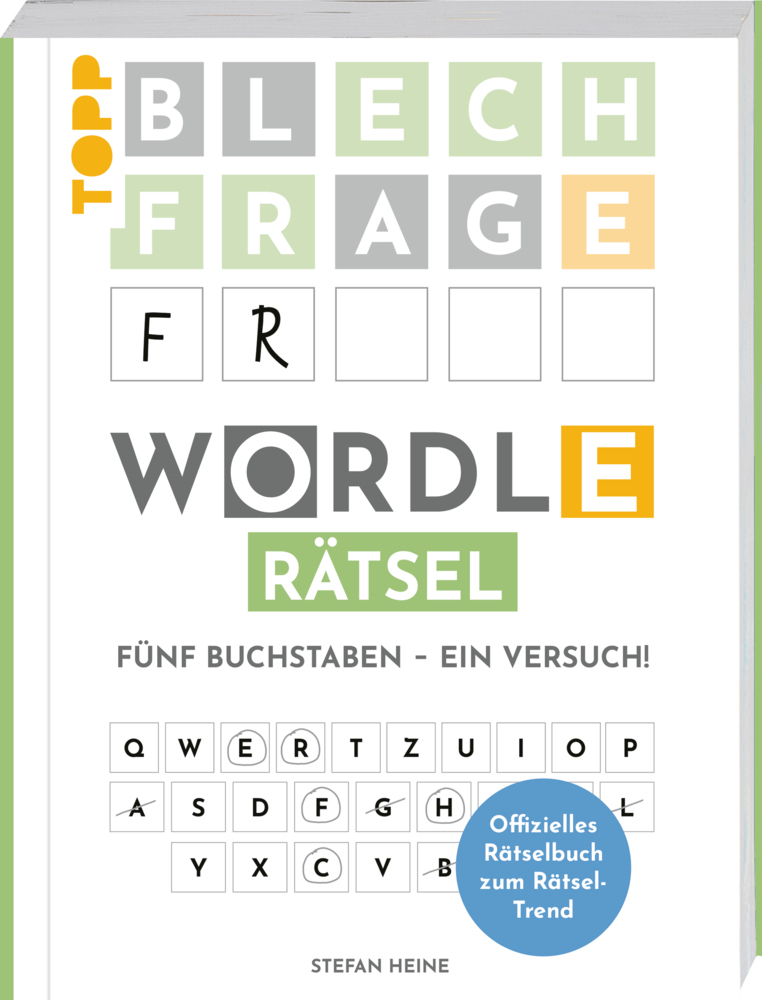 Cover: 9783772480973 | WORDLE Rätsel - Fünf Buchstaben, ein Versuch | Stefan Heine | Buch