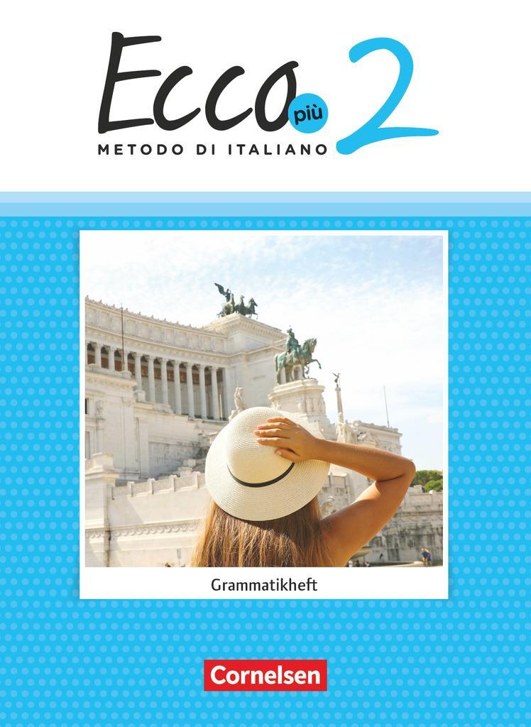 Cover: 9783060239597 | Ecco Più. Band 2 - Grammatikheft | Philipp Volk | Taschenbuch | 2022