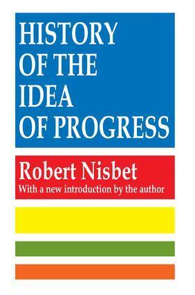 Cover: 9781560007135 | History of the Idea of Progress | Robert Nisbet | Taschenbuch | 1994