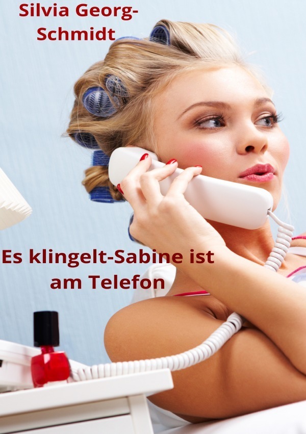 Cover: 9783753139524 | Es klingelt- Sabine ist am Telefon | Silvia Georg-Schmidt | Buch