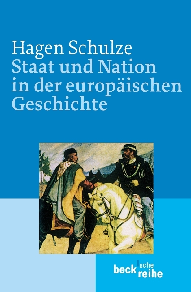 Cover: 9783406511097 | Staat und Nation in der europäischen Geschichte | Hagen Schulze | Buch