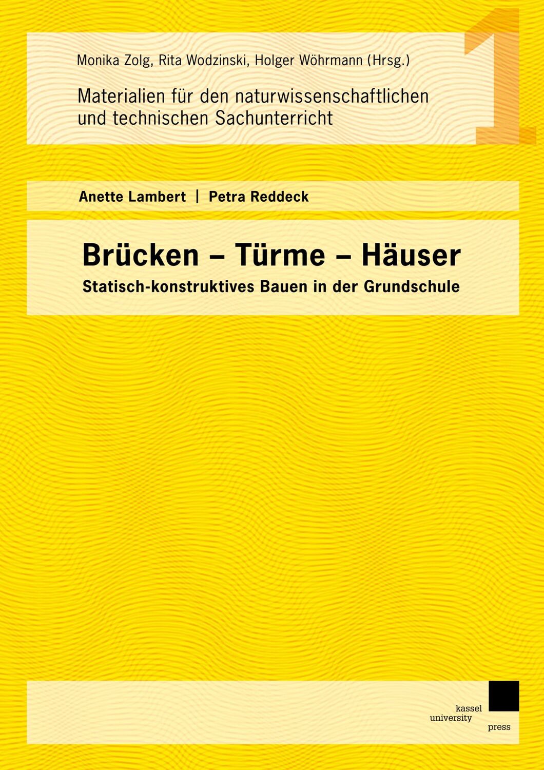 Cover: 9783899582598 | Brücken - Türme - Häuser | Anette Lambert (u. a.) | Taschenbuch | 2007